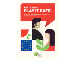 Opinion poll shows Europeans are opposed to gambling with pesticides and want policy-makers to play safe
